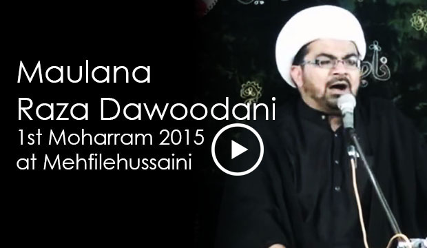 Read more about the article Maulana Muhammad Raza Dawoodani – 1st Moharram 2015
