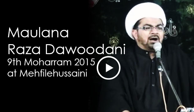 Maulana Muhammad Raza Dawoodani – 9th Moharram 2015